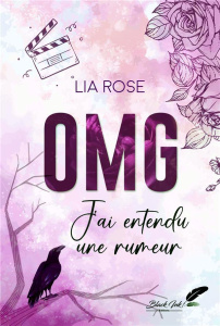OMG. J'ai entendu une rumeur - Rose Lia