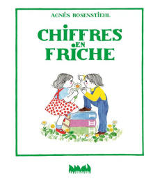 Chiffres en friche - Rosenstiehl Agnès
