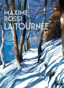 La tournée - Rossi Maxime