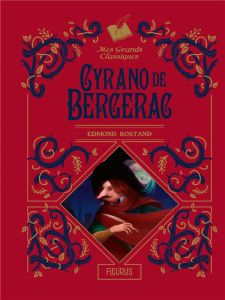 Cyrano de Bergerac - Rostand Edmond ; Puybaret Eric