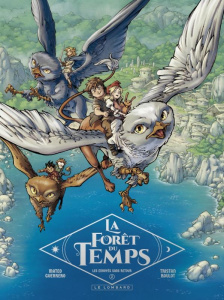 La Forêt du temps Tome 2 : Les envoyés sans retour - Roulot Tristan
