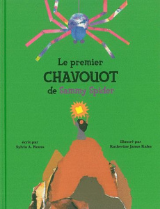 Le premier Chavouot de Sammy Spider - Rouss Sylvia ; Janus Kahn Katherine