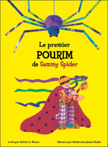 Le premier Pourim de Sammy Spider. Les bruits - Rouss Sylvia ; Janus Kahn Katherine