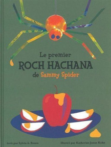 Le premier Roch Hachana de Sammy Spider - Rouss Sylvia ; Janus Kahn Katherine