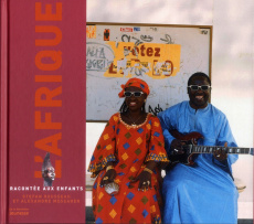 L'Afrique racontée aux enfants - Rousseau Stefan ; Messager Alexandre