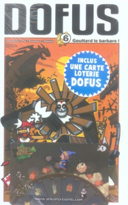 Dofus Tome 6 : Goultard le barbare ! - Roux Anthony ; Deruyck Vincent ; Hoareau Bruno ; L