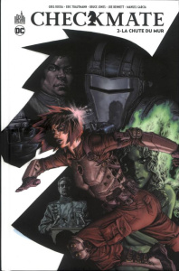 Checkmate Tome 2 : La chute du mur - Rucka Greg ; Trautmann Eric ; Jones Bruce ; Bennet