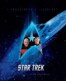 Star Trek. L'encyclopédie illustrée - Ruditis Paul ; De Lancie John ; Perdereau Cédric