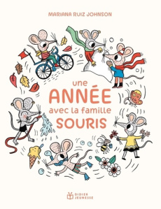 Une année avec la famille Souris - Ruiz Johnson Mariana ; Vassallo Rose-Marie