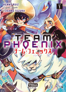 Team Phoenix Tome 1 - Ruiz Kenny ; Tezuka Osamu ; Fernandez Mollo