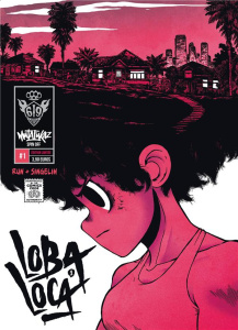 Mutafukaz'Loba Loca Tome 1 . Edition limitée - RUN/SINGELIN