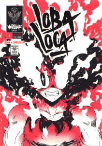 Mutafukaz'Loba Loca Tome 6 : Avec étui pour série intégrale et 1 sticker holographique inédit. Editi - RUN/SINGELIN