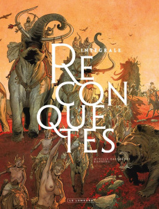 Reconquêtes Intégrale - Runberg Sylvain ; Miville-Deschênes François