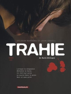 Trahie Tome 2 - Runberg Sylvain ; Urgell Joan ; Alvtegen Karin ; B