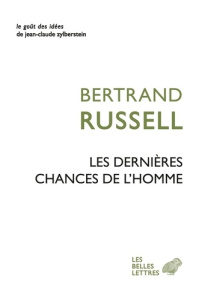 Les dernières chances de l'homme - Russell Bertrand ; Péju Marcel