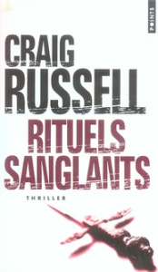 Rituels sanglants - Russell Craig ; Tronchet Aurélie