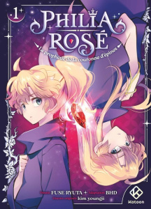 Philia Rosé - La prophétie de la couronne d'épines Tome 1 - Ryuta Fuse