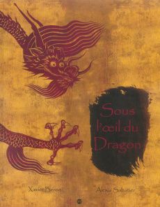 Sous l'oeil du Dragon - Sabatier Alexia ; Besse Xavier