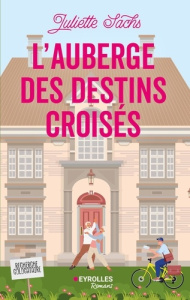 L'auberge des destins croisés - Sachs Juliette
