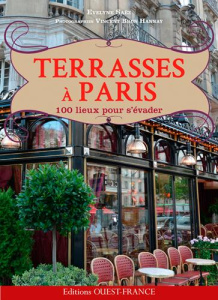 Terrasses à Paris, 100 lieux pour s'évader - Saëz Evelyne ; Brun Hannay Vincent