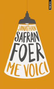Me voici - Safran Foer Jonathan ; Roques Stéphane