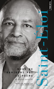 Nous ne trahirons pas le poème et autres recueils - Saint-Eloi Rodney