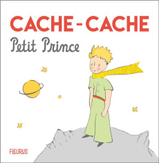 Cache-cache Petit Prince - Saint-Exupéry Antoine de