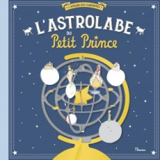 L'astrolabe du Petit Prince - Védrinelle Danielle