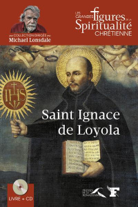 Saint Ignace de Loyola. Avec 1 CD audio - Henning Christophe ; Lonsdale Michael