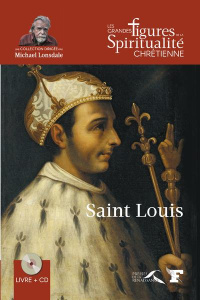 Saint Louis. Avec 1 CD audio - Blanchard Joël ; Lonsdale Michael