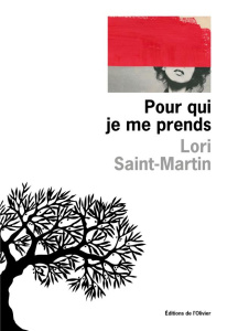 Pour qui je me prends - Saint-Martin Lori