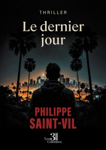 Le dernier jour - Saint-vil Philippe