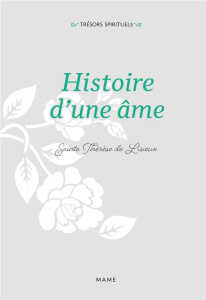 Histoire d'une âme - SAINTE THERESE DE LI