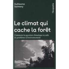 Le climat qui cache la forêt - Sainteny Guillaume