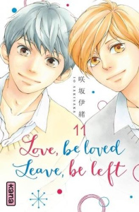 Love, be loved. Leave, be left Tome 11 - Sakisaka Io ; Raillard Misato ; Montésinos Eric