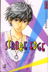 Strobe edge Tome 2 - Sakisaka Io ; Raillard Misato