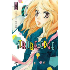 Strobe edge Tome 7 - Sakisaka Io ; Raillard Misato