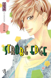 Strobe edge Tome 8 - Sakisaka Io ; Raillard Misato