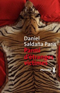Parmi d'étranges victimes - Saldaña París Daniel ; Proenza Anne