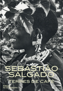 Terres de café, voyage au pays de l'arôme - Salgado Sebastião ; Wanick Salgado Lélia