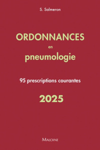Ordonnances en pneumologie. 95 prescriptions courantes, Edition 2025 - Salmeron Sergio ; Ivernois Jean-François d' ; Cres
