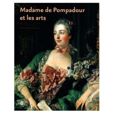 Madame de Pompadour et les arts - Salmon Xavier