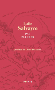 Pas pleurer. Edition collector - Salvayre Lydie ; Delaume Chloé