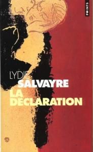 La déclaration - Salvayre Lydie