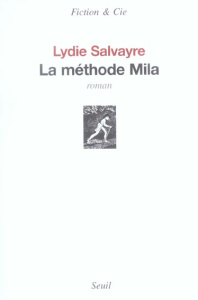 La méthode Mila - Salvayre Lydie