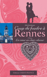 Le Coeur en clair-obscur. Coup de foudre à Rennes - Sandersen Mila