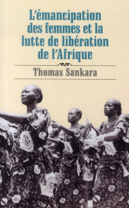 L'émanicipation des femmes et le lutte de libération de l'Afrique - Sankara Thomas