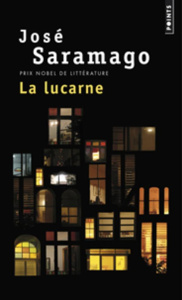 La lucarne - Saramago José ; Leibrich Geneviève