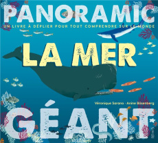 La mer. Un livre à déplier pour tout comprendre sur le monde - Sarano Véronique ; Bösenberg Anine ; Weizman Gal
