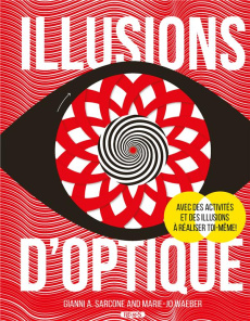 Illusions d'optique - Sarcone Gianni-A ; Waeber Marie-Jo ; Lecoq Sophie